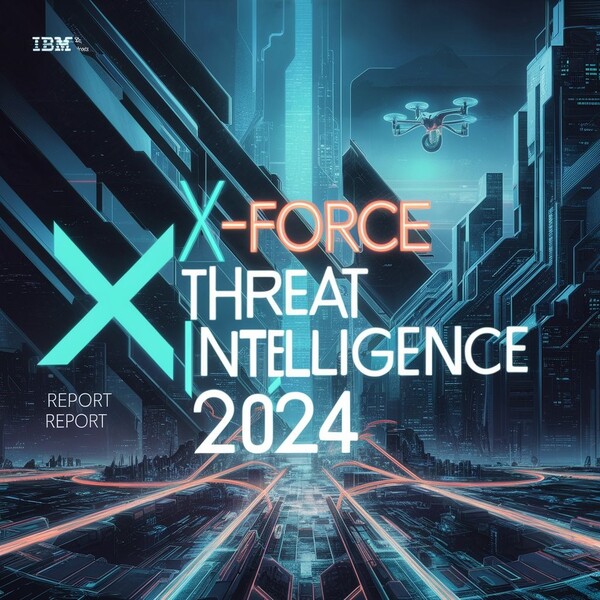 IBM X-Force Threat Intelligence 2024 Report